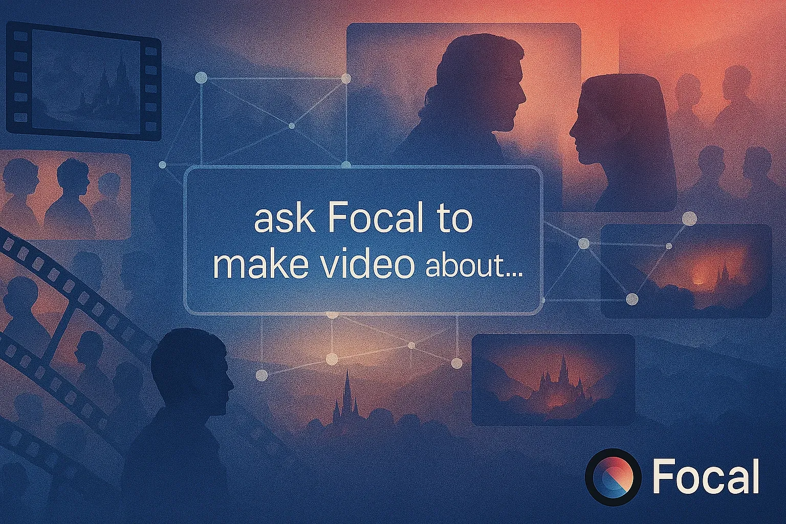 Turn your movie idea into an AI-generated film—just tell Focal what you want to see.